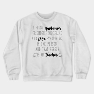 That person is my Teacher Crewneck Sweatshirt